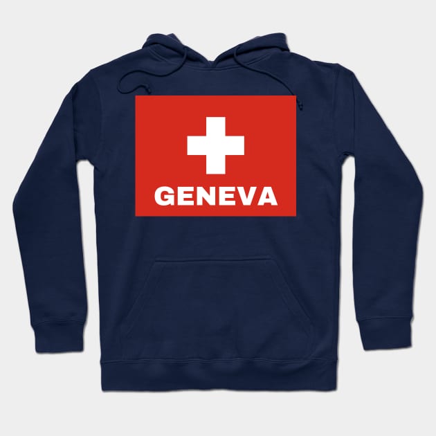 Geneva City in Swiss Flag Hoodie by aybe7elf